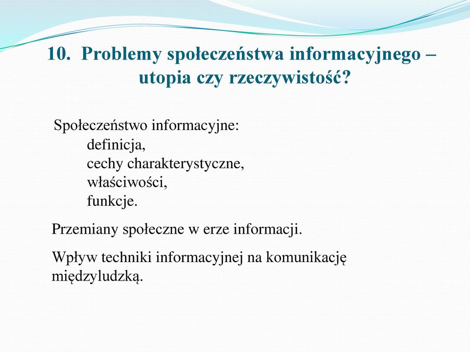 Społeczeństwo informacyjne: definicja, cechy