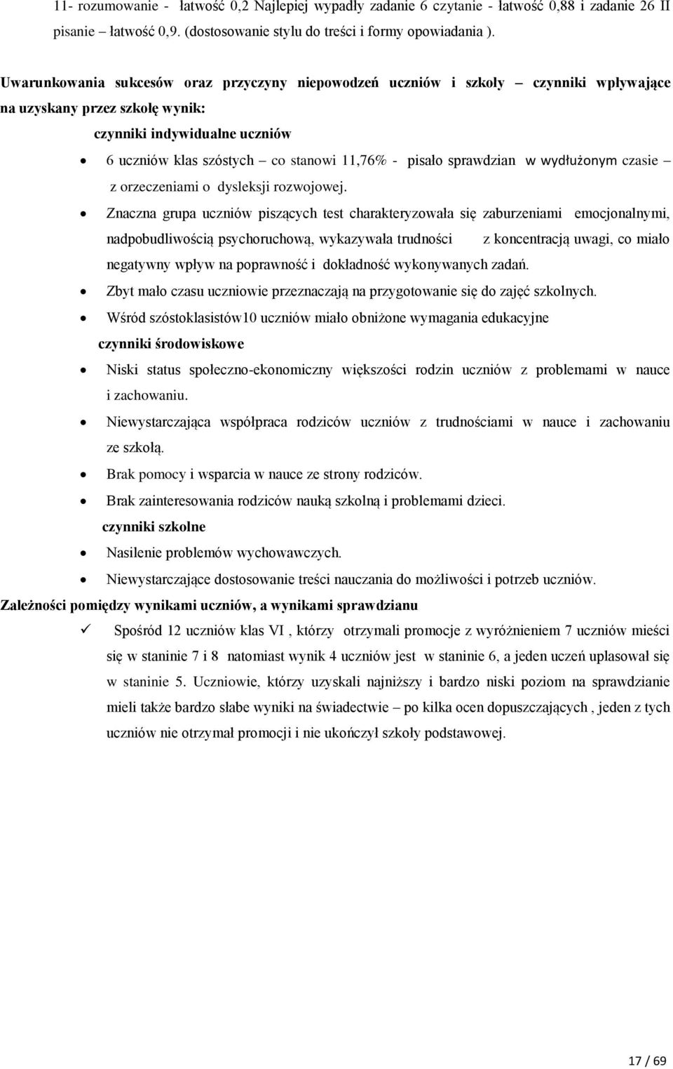 sprawdzian w wydłużonym czasie z orzeczeniami o dysleksji rozwojowej.