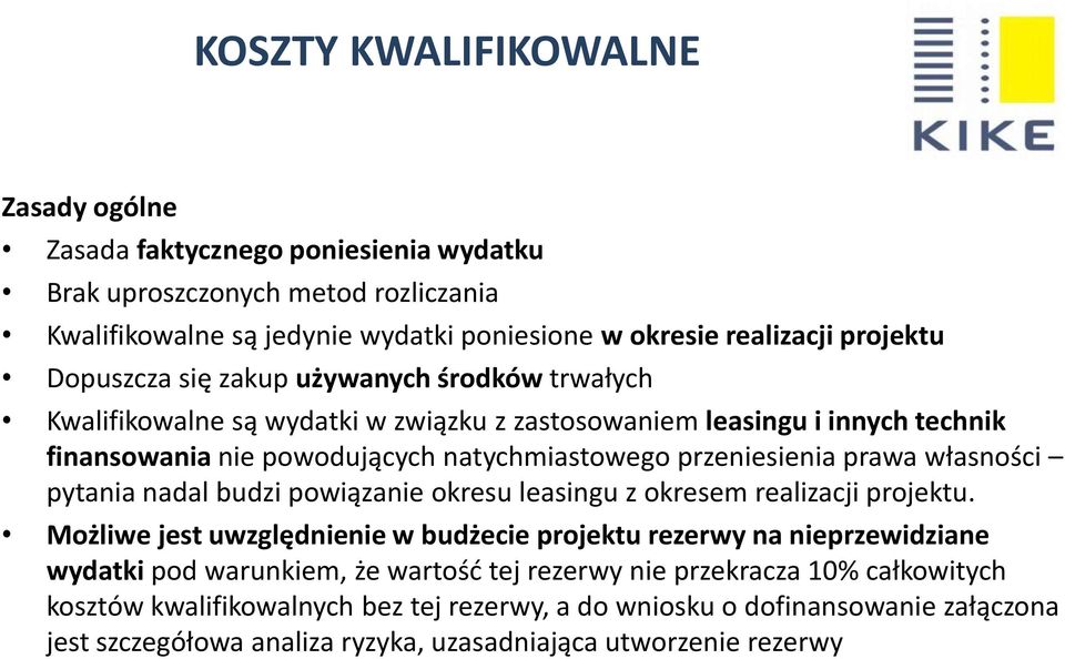 własności pytania nadal budzi powiązanie okresu leasingu z okresem realizacji projektu.