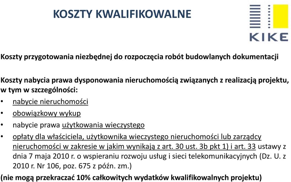 wieczystego nieruchomości lub zarządcy nieruchomości w zakresie w jakim wynikają z art. 30 ust. 3b pkt 1) i art. 33 ustawy z dnia 7 maja 2010 r.