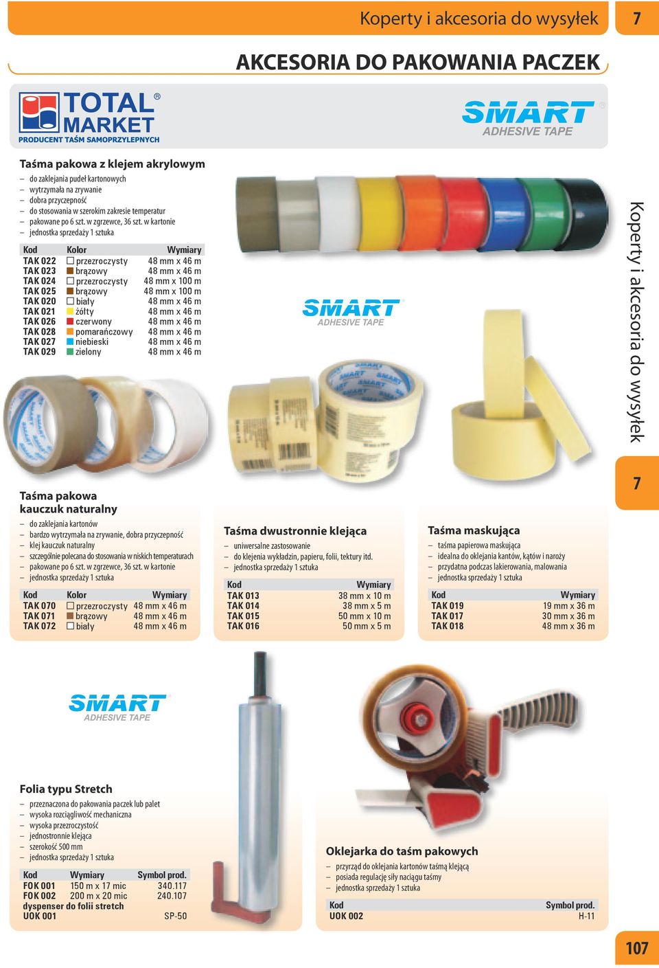 w kartonie Kod Kolor Wymiary TAK 022 przezroczysty 48 mm x 46 m TAK 023 brązowy 48 mm x 46 m TAK 024 przezroczysty 48 mm x 100 m TAK 025 brązowy 48 mm x 100 m TAK 020 biały 48 mm x 46 m TAK 021 żółty