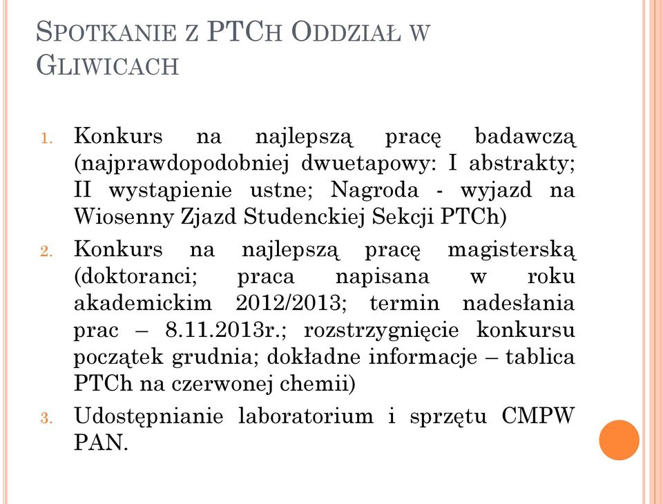 na Wiosenny Zjazd Studenckiej Sekcji PTCh) 2.