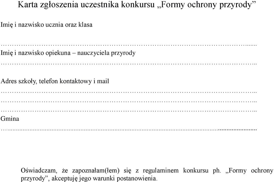 .. Adres szkoły, telefon kontaktowy i mail......... Gmina.