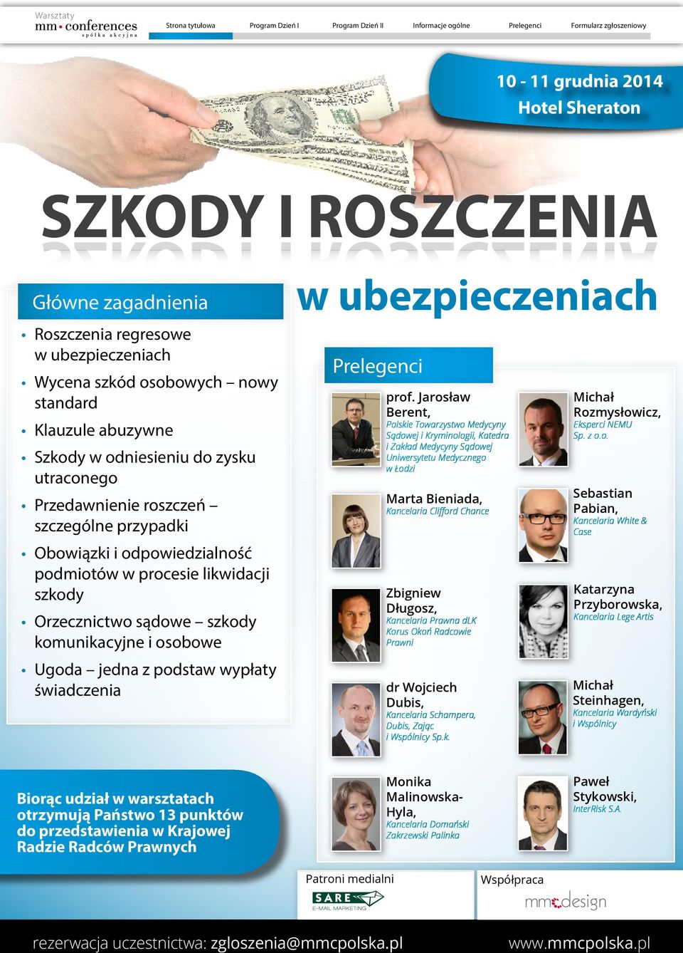 Jarosław Berent, Polskie Towarzystwo Medycyny Sądowej i Kryminologii, Katedra i Zakład Medycyny Sądowej Uniwersytetu Medycznego w Łodzi Marta Bieniada, Kancelaria Clifford Chance Zbigniew Długosz,