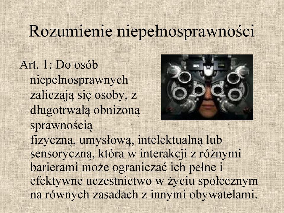 sprawnością fizyczną, umysłową, intelektualną lub sensoryczną, która w