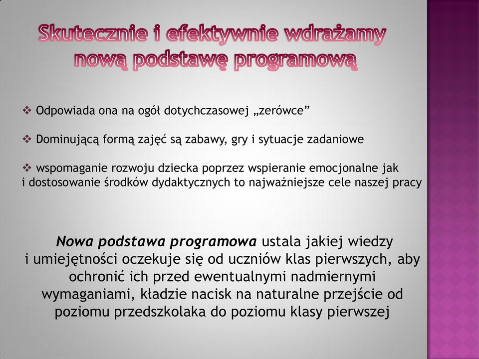 Nowa podstawa programowa ustala jakiej wiedzy i umiejętności oczekuje się od uczniów klas pierwszych, aby ochronić ich