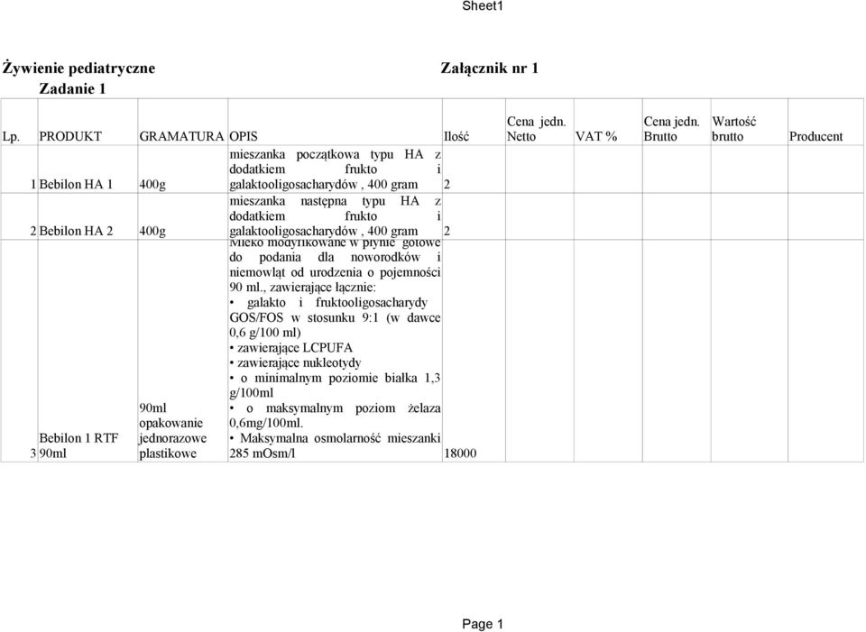 Bebilon HA 2 400g galaktooligosacharydów, 400 gram 2 Mleko modyfikowane w płynie gotowe do podania dla noworodków i niemowląt od urodzenia o pojemności 90 ml.