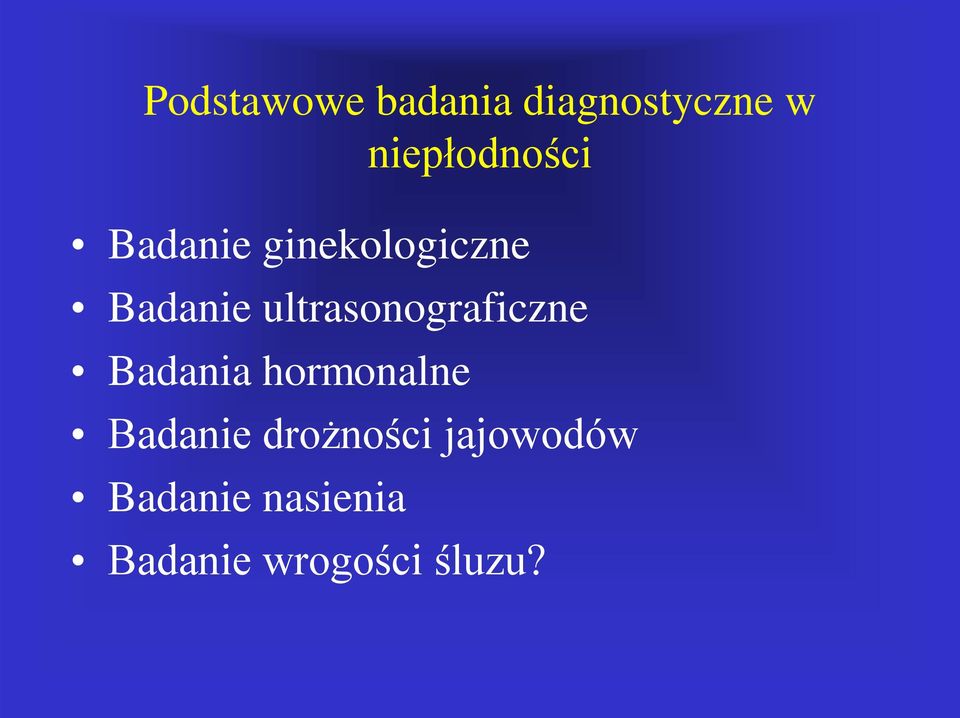 ultrasonograficzne Badania hormonalne Badanie