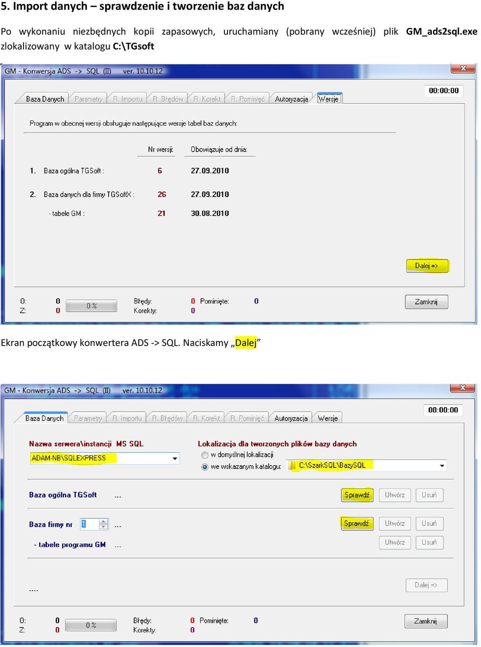 (pobrany wcześniej) plik GM_ads2sql.