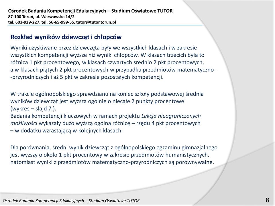 aż 5 pkt w zakresie pozostałych kompetencji.