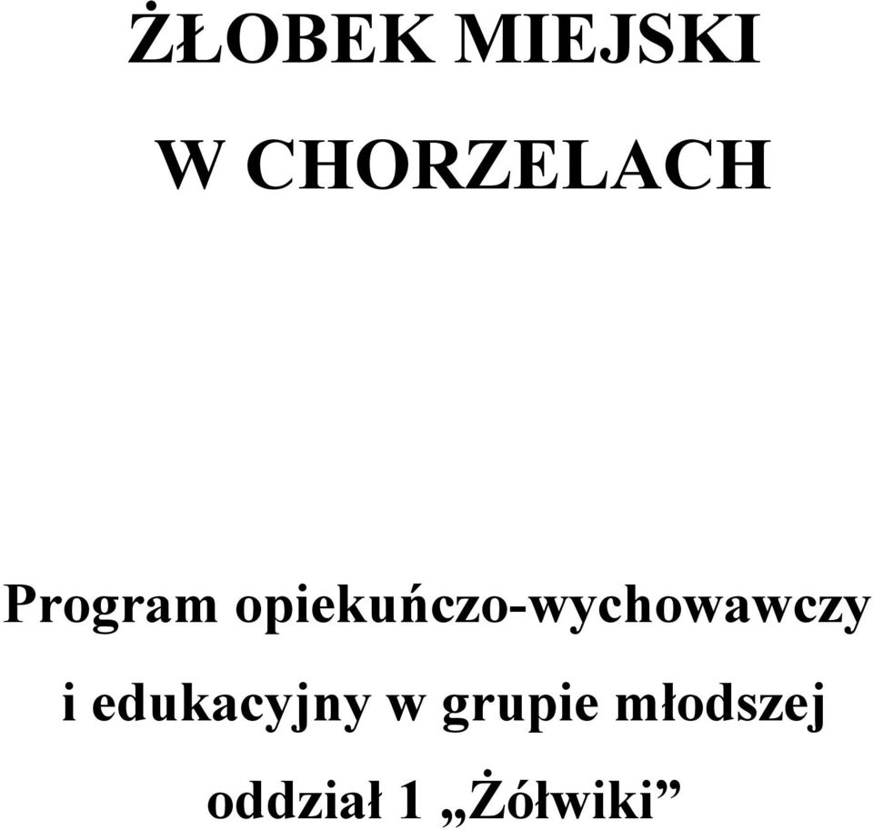 opiekuńczo-wychowawczy i