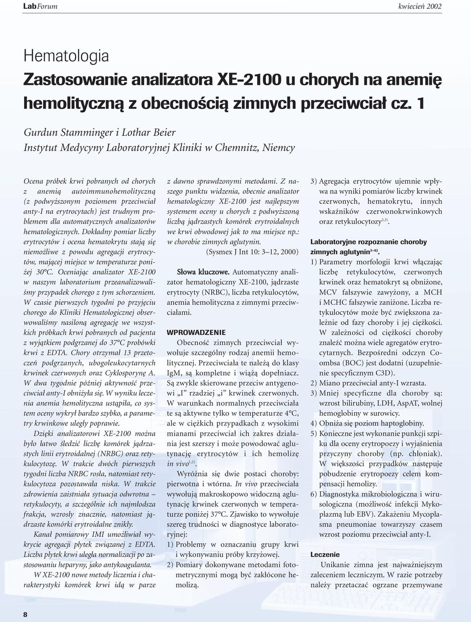 przeciwcia anty-i na erytrocytach) jest trudnym problemem dla automatycznych analizatorów hematologicznych.