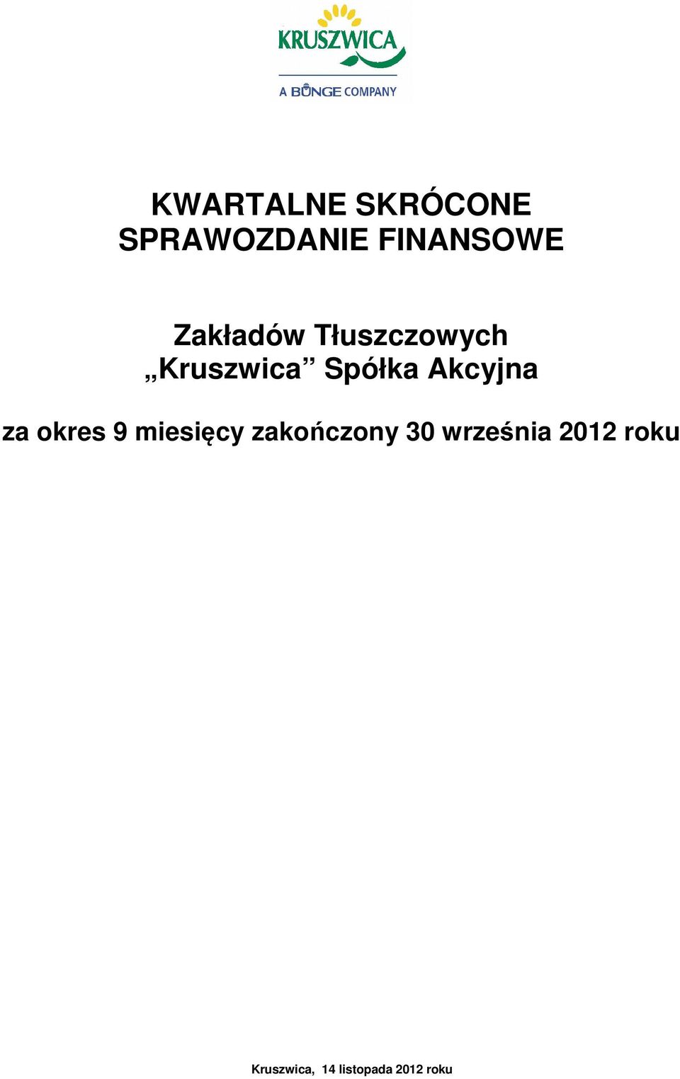 Akcyjna za okres 9 zakończony 30 września