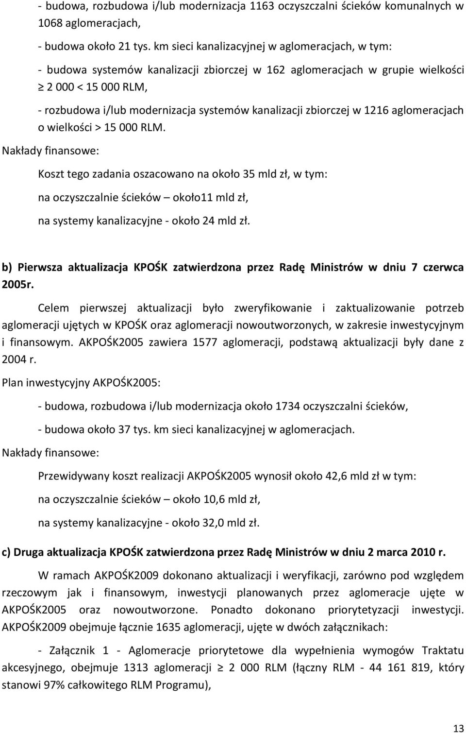 zbiorczej w 1216 aglomeracjach o wielkości > 15 000 RLM.