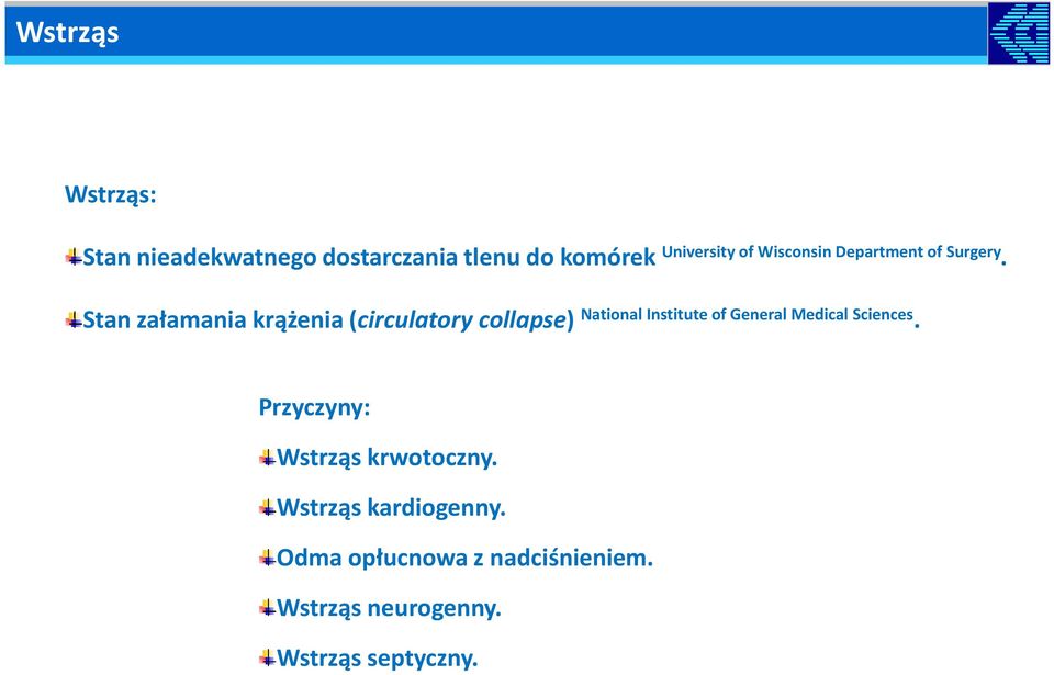 Stan załamania krążenia (circulatory collapse) National Institute of General