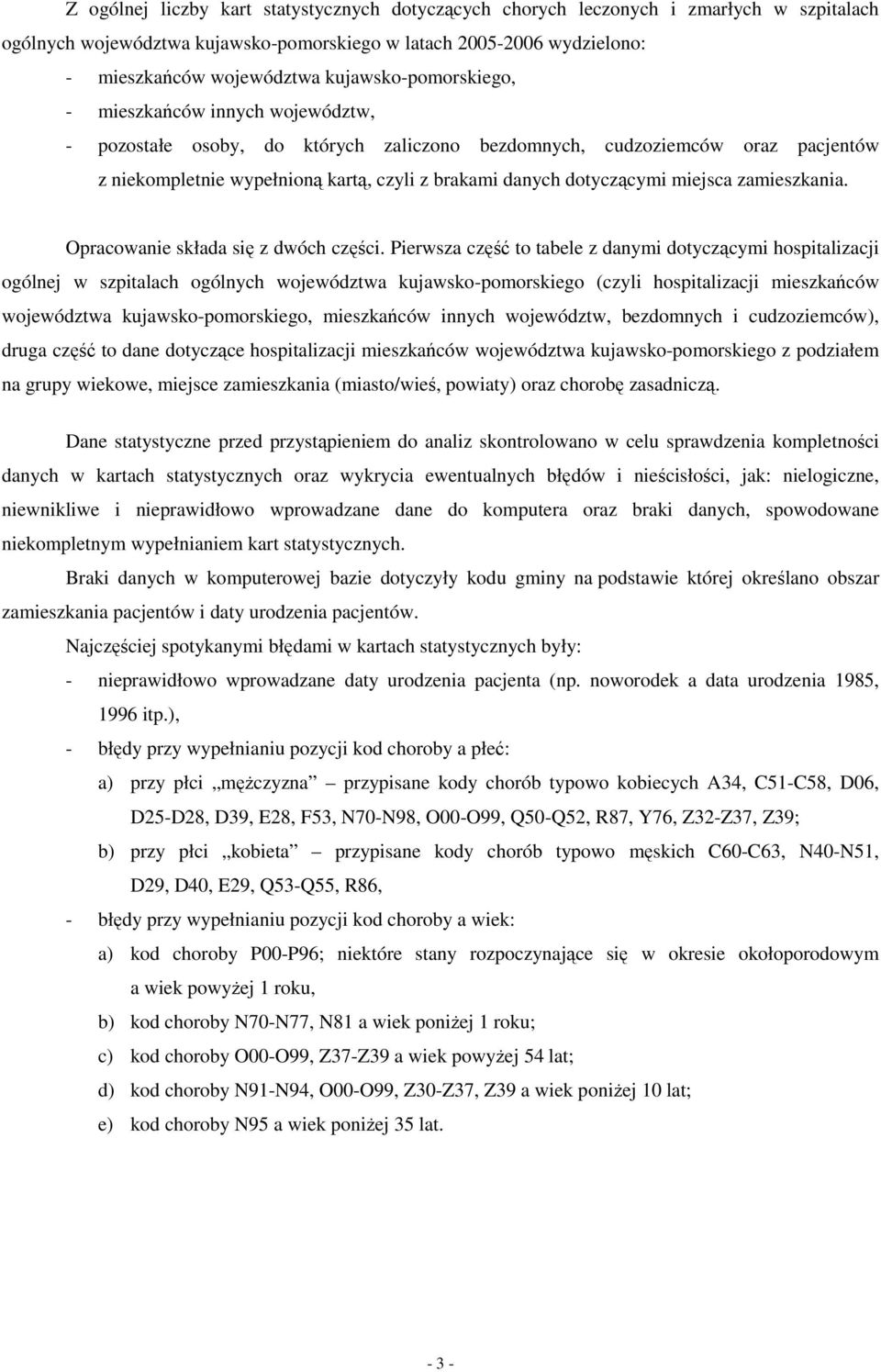 dotyczącymi miejsca zamieszkania. Opracowanie składa się z dwóch części.