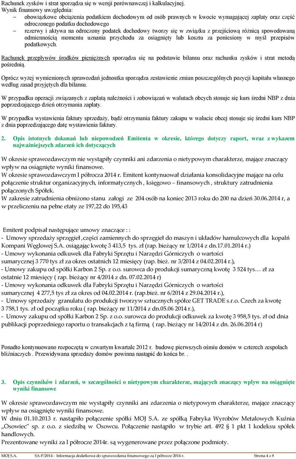 z przejściwą różnicą spwdwaną dmiennścią mmentu uznania przychdu za siągnięty lub ksztu za pniesiny w myśl przepisów pdatkwych.