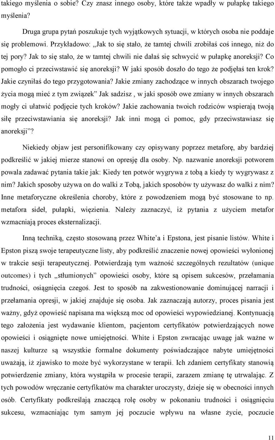 Co pomogło ci przeciwstawić się anoreksji? W jaki sposób doszło do tego że podjęłaś ten krok? Jakie czyniłaś do tego przygotowania?