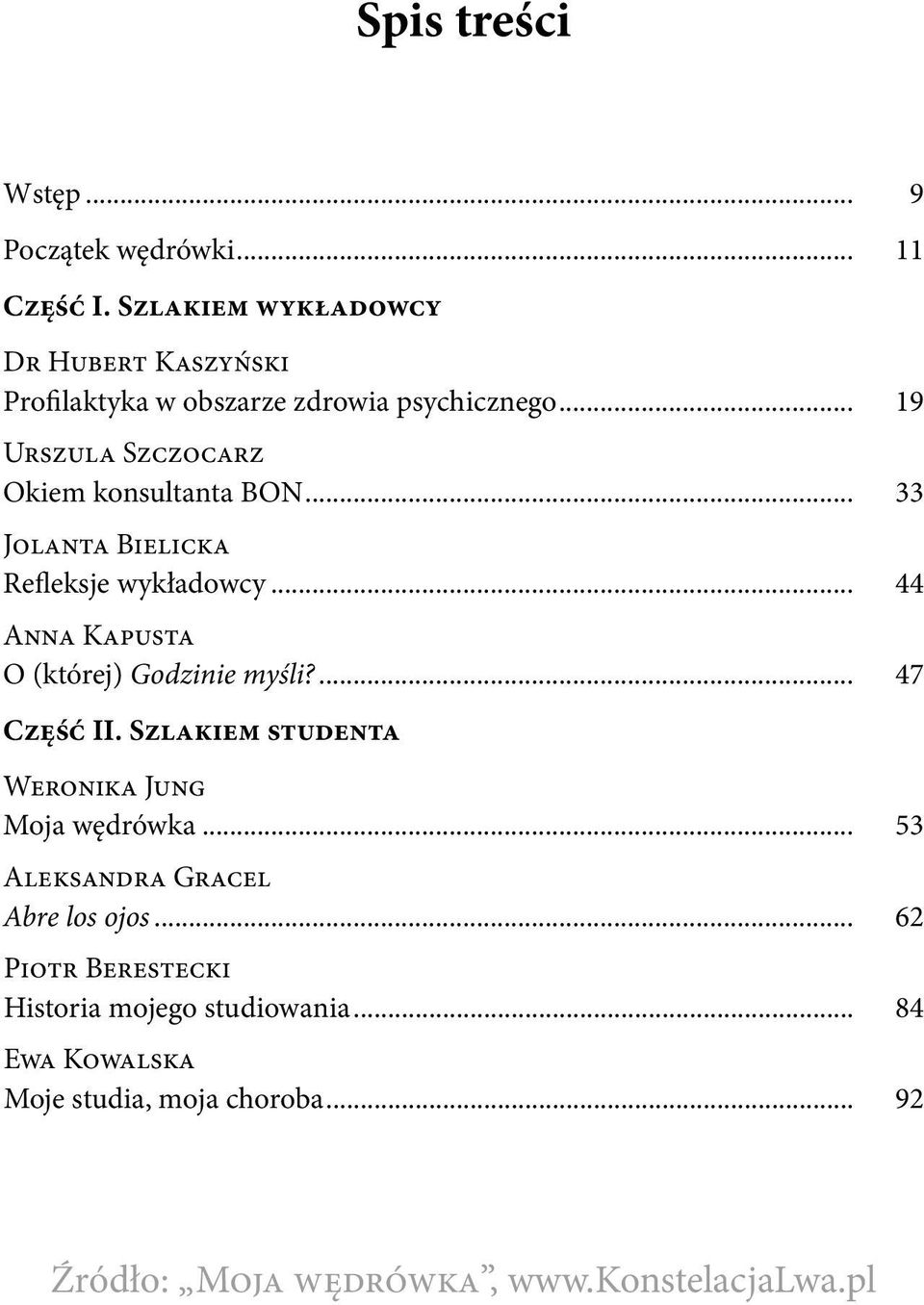 .. 19 Urszula Szczocarz Okiem konsultanta BON... 33 Jolanta Bielicka Refleksje wykładowcy.