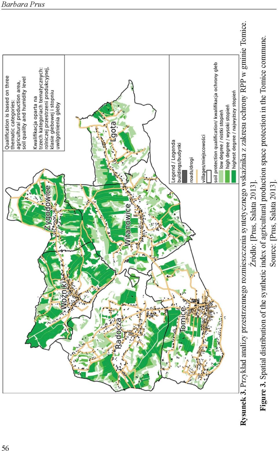 zakresu ochrony RPP w gminie Tomice. Źródło: [Prus, Salata 2013]. Figure 3.