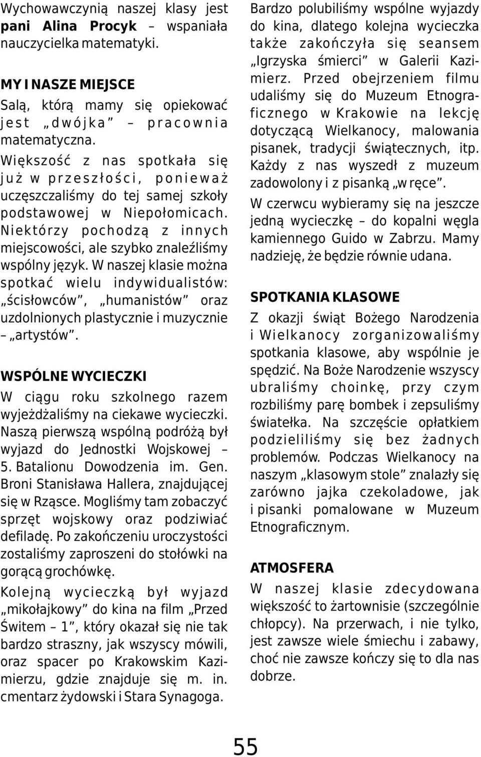 Przed obejrzeniem filmu udaliœmy siê do Muzeum Etnograficznego w"krakowie na lekcjê dotycz¹c¹ Wielkanocy, malowania pisanek, tradycji œwi¹tecznych, itp.