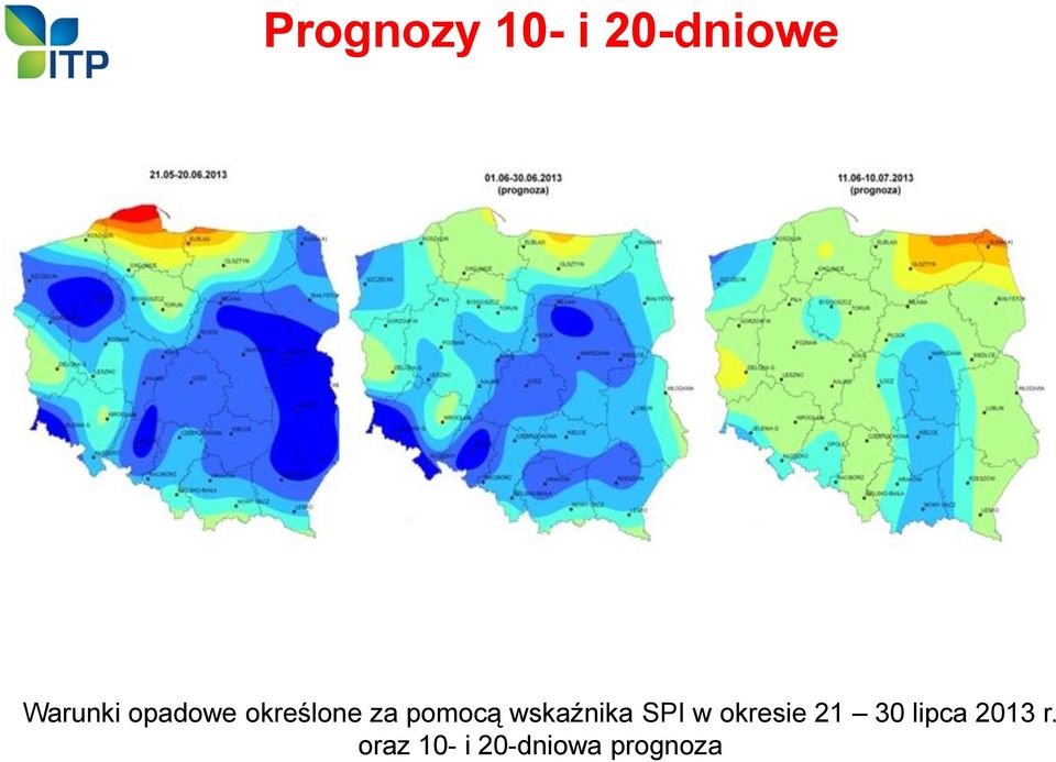 wskaźnika SPI w okresie 21 30