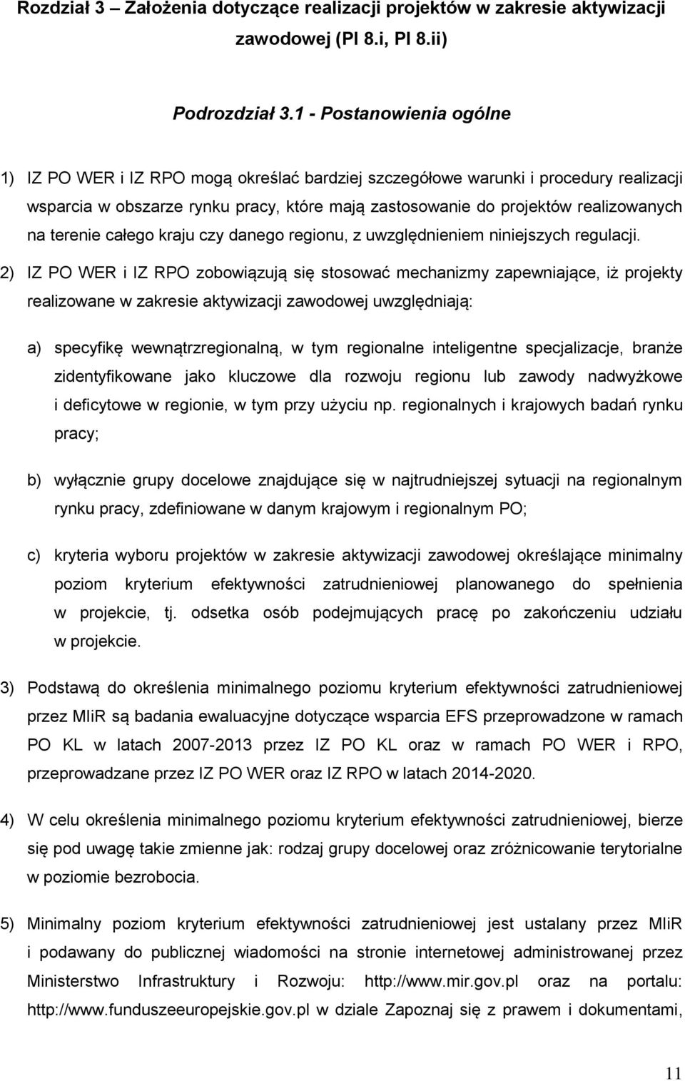 terenie całego kraju czy danego regionu, z uwzględnieniem niniejszych regulacji.