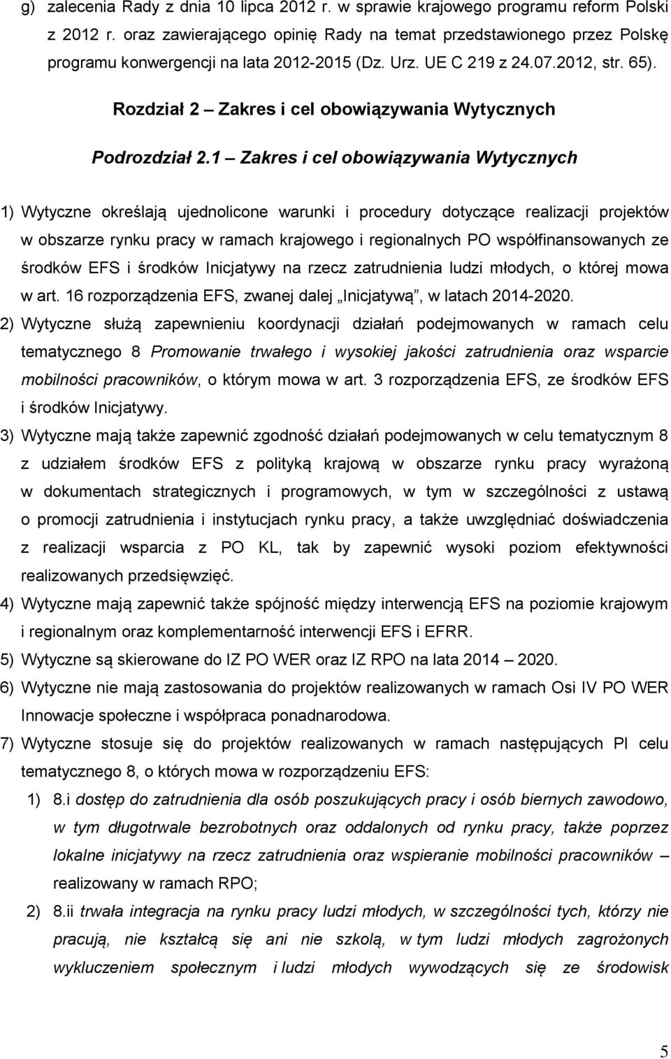 Rozdział 2 Zakres i cel obowiązywania Wytycznych Podrozdział 2.