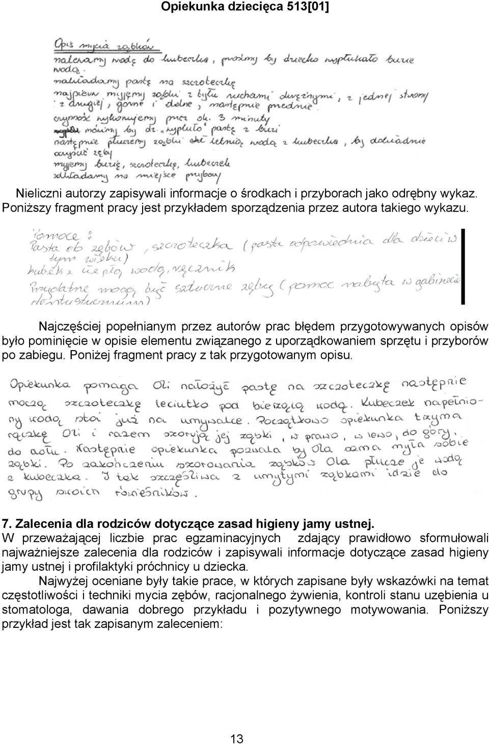 Poniżej fragment pracy z tak przygotowanym opisu. 7. Zalecenia dla rodziców dotyczące zasad higieny jamy ustnej.