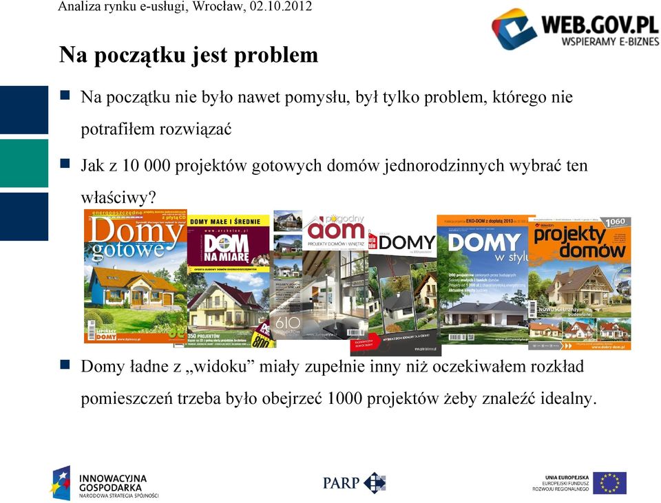 jednorodzinnych wybrać ten właściwy?