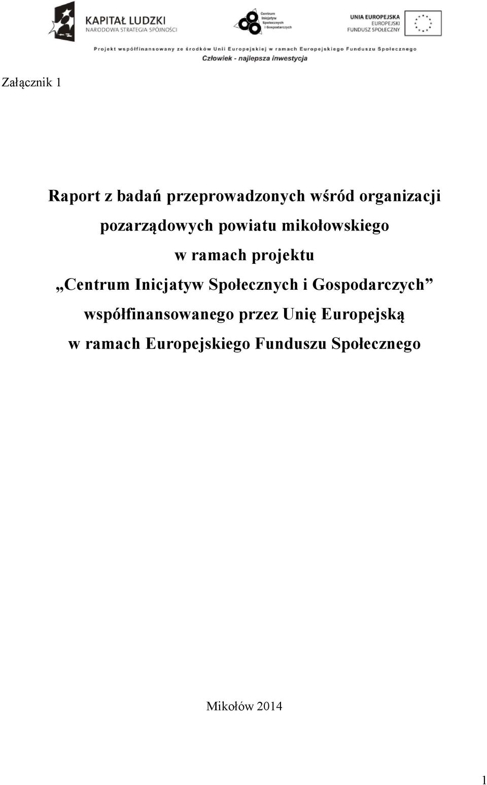 Inicjatyw Społecznych i Gospodarczych współfinansowanego przez