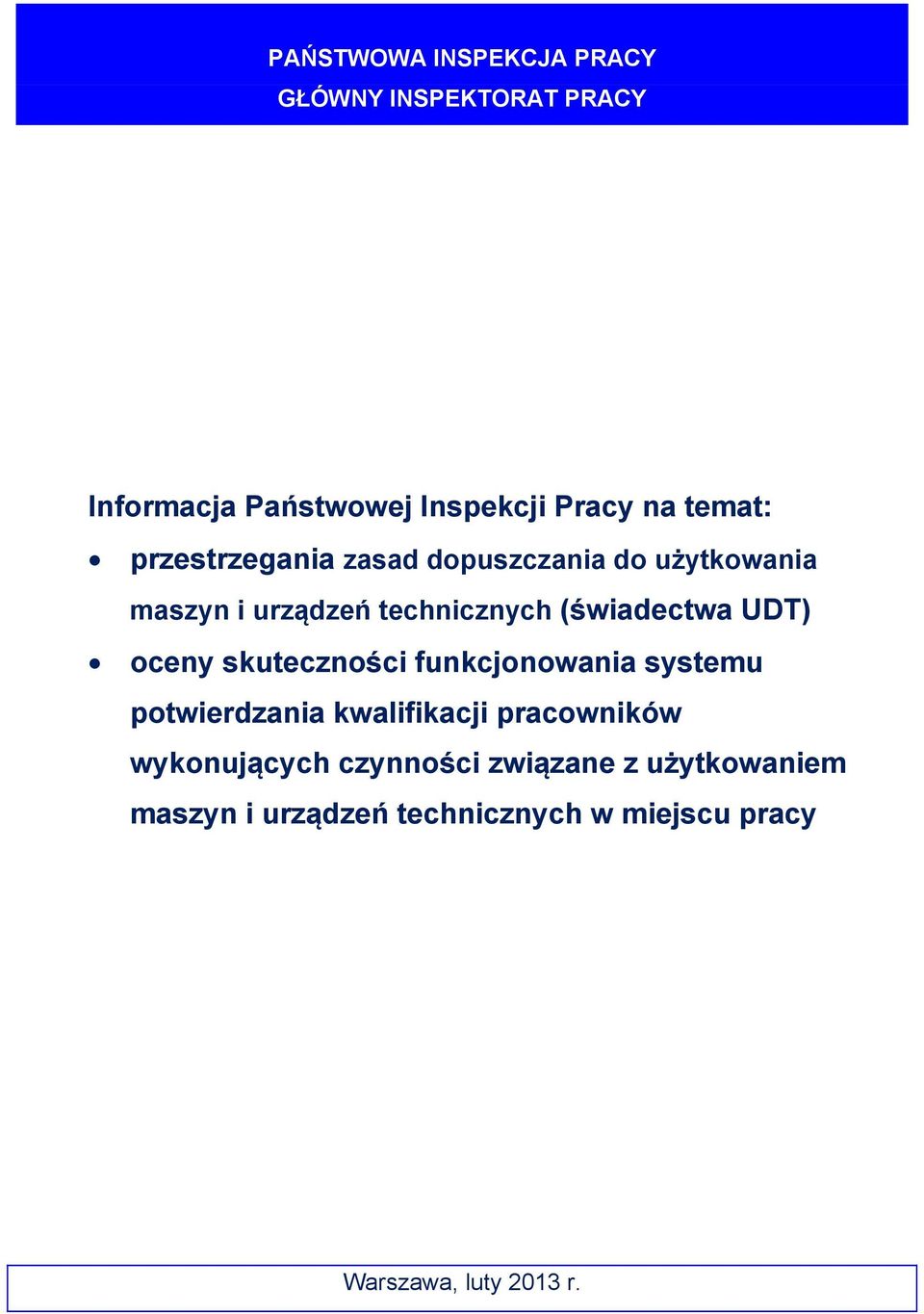 oceny skuteczności funkcjonowania systemu potwierdzania kwalifikacji pracowników wykonujących