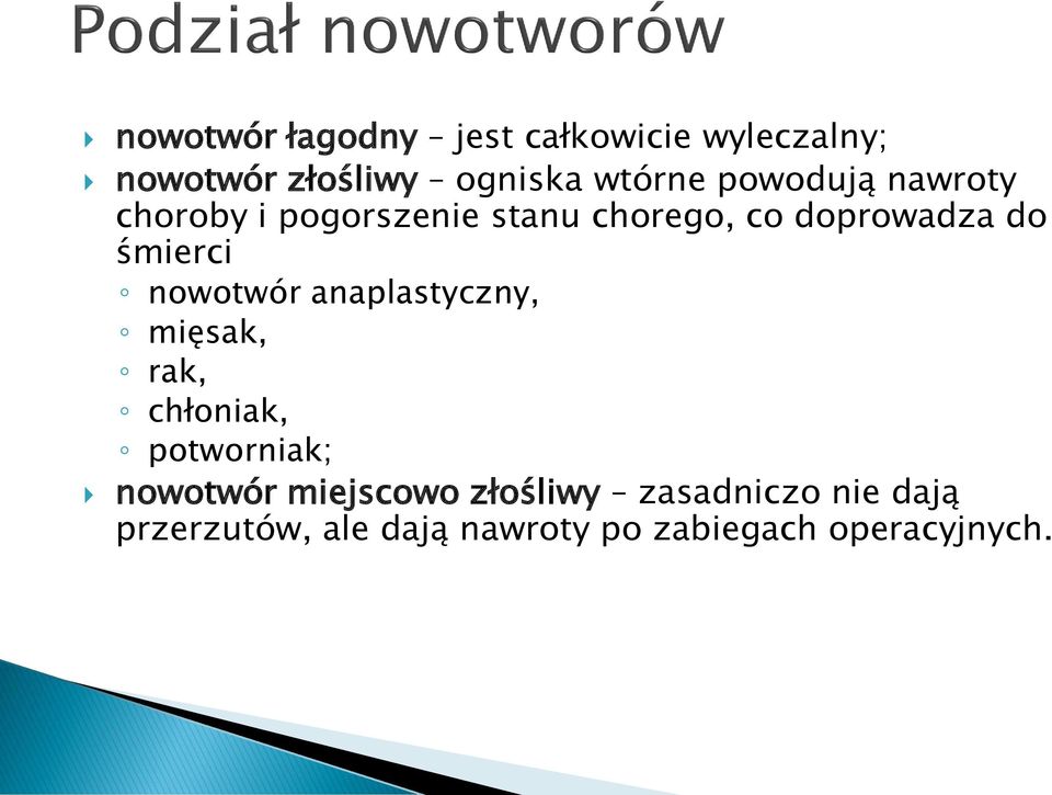 nowotwór anaplastyczny, mięsak, rak, chłoniak, potworniak; nowotwór miejscowo