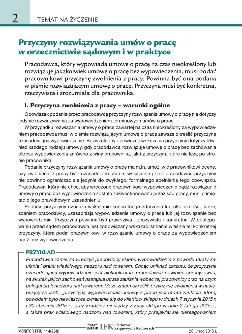 Przyczyna musi być konkretna, rzeczywista i zrozumiała dla pracownika. I.