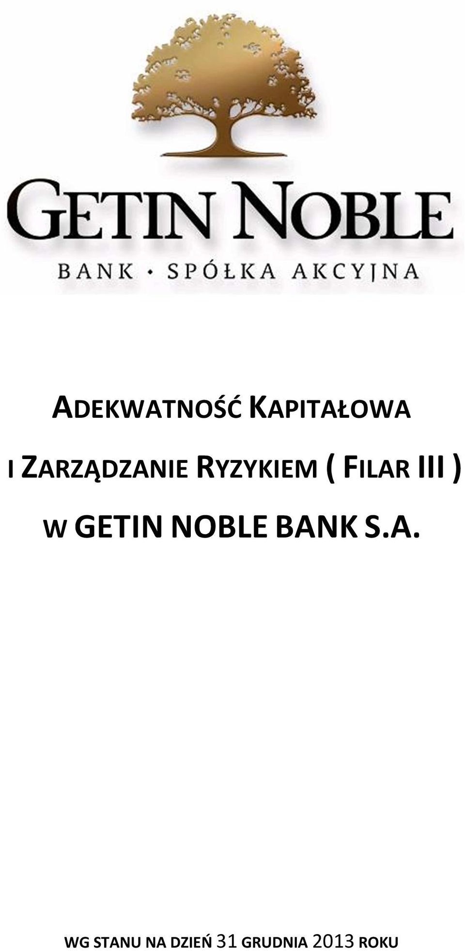 III ) W GETIN NOBLE BAN