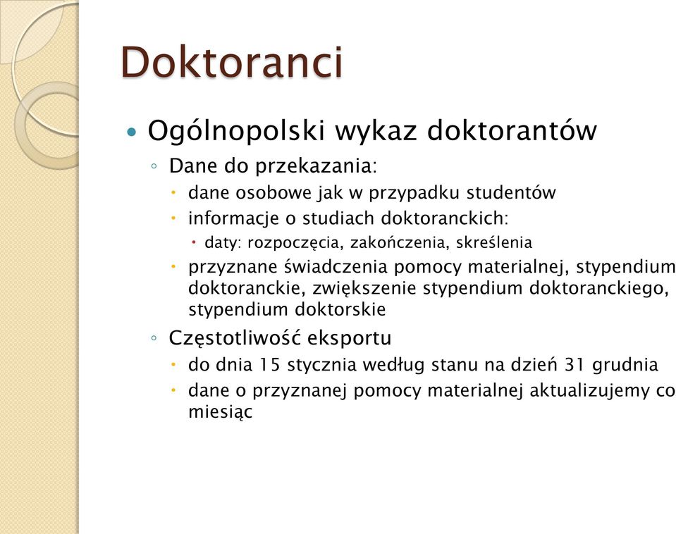 materialnej, stypendium doktoranckie, zwiększenie stypendium doktoranckiego, stypendium doktorskie