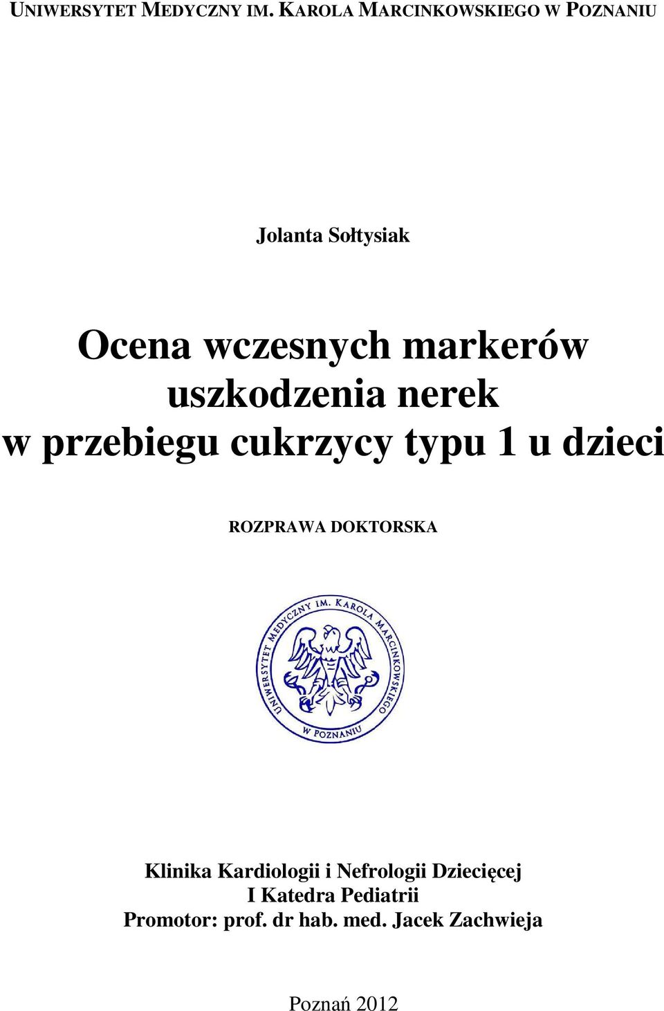 uszkodzenia nerek w przebiegu cukrzycy typu 1 u dzieci ROZPRAWA