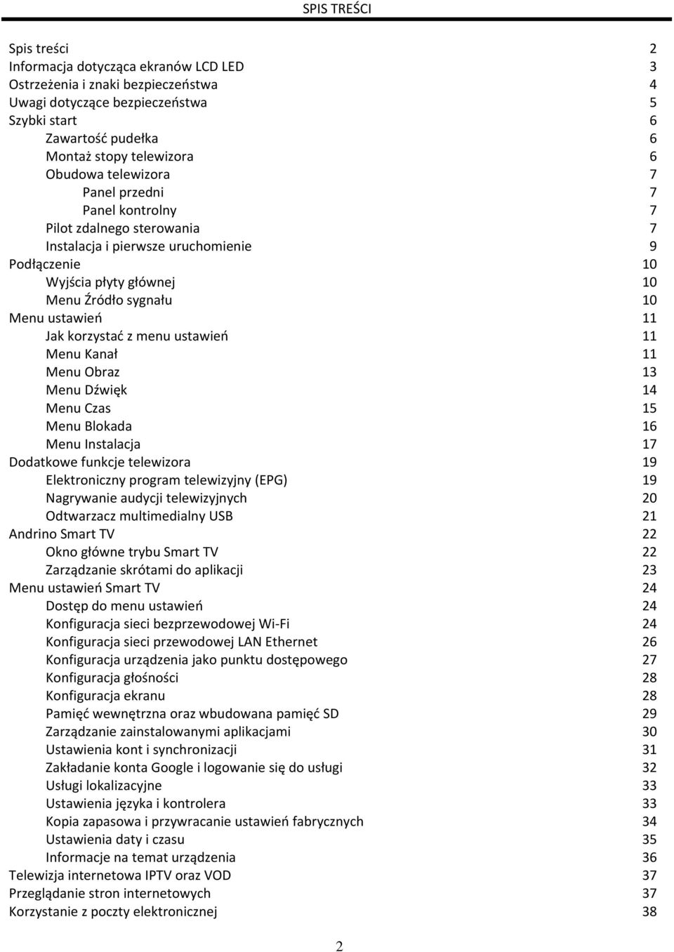Jak korzystać z menu ustawień 11 Menu Kanał 11 Menu Obraz 13 Menu Dźwięk 14 Menu Czas 15 Menu Blokada 16 Menu Instalacja 17 Dodatkowe funkcje telewizora 19 Elektroniczny program telewizyjny (EPG) 19