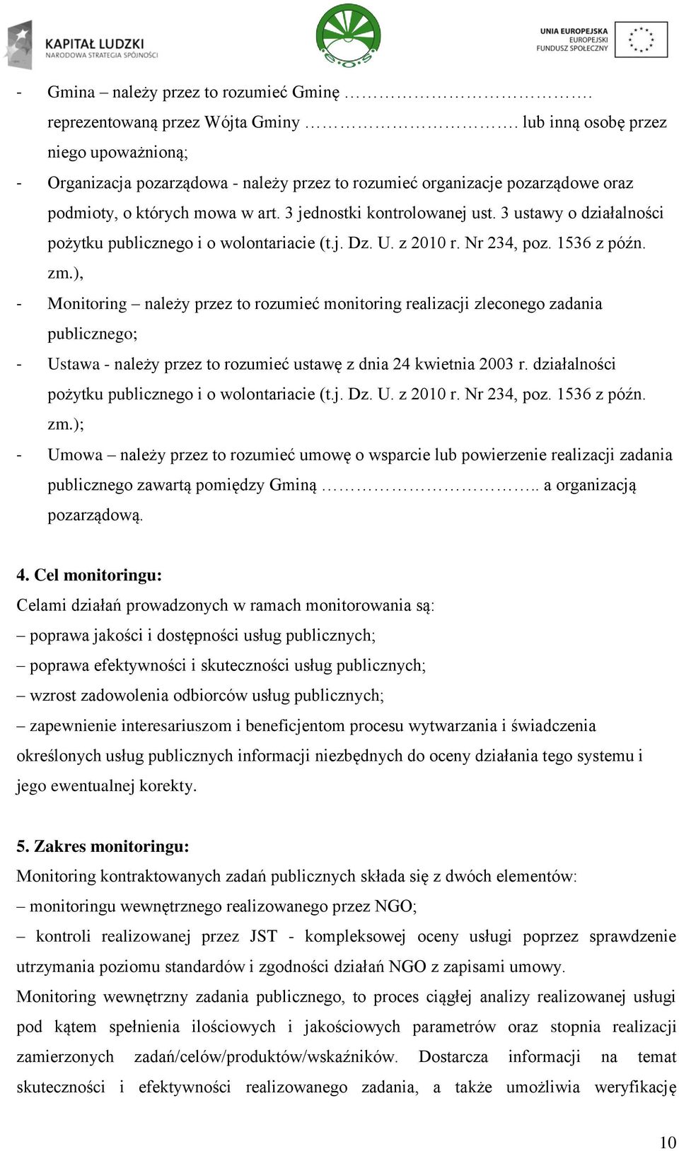 3 ustawy o działalności pożytku publicznego i o wolontariacie (t.j. Dz. U. z 2010 r. Nr 234, poz. 1536 z późn. zm.