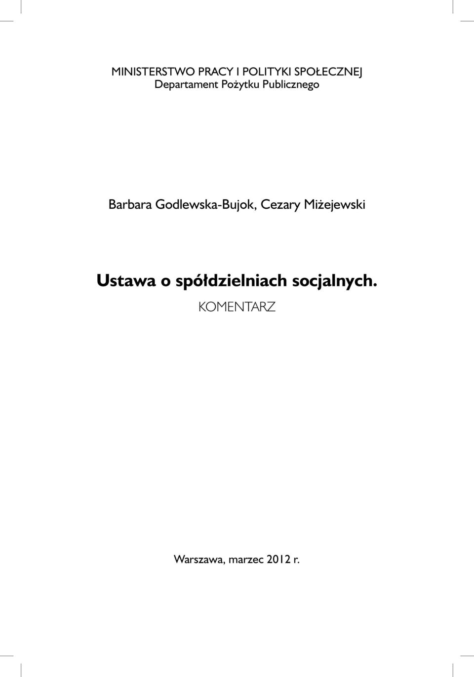 Godlewska-Bujok, Cezary Miżejewski Ustawa o