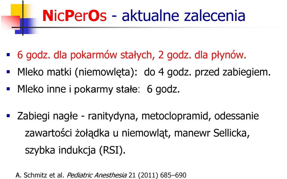 Mleko inne i pokarmy stałe: 6 godz.