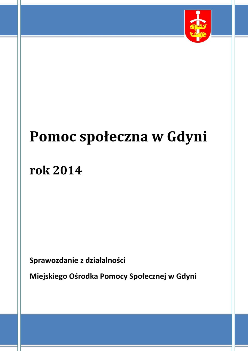 działalności Miejskiego