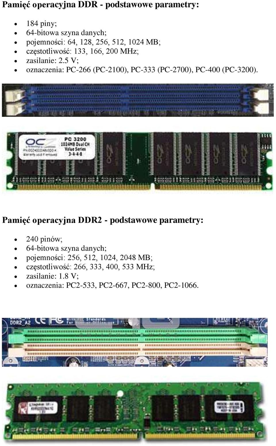 5 V; oznaczenia: PC-266 (PC-2100), PC-333 (PC-2700), PC-400 (PC-3200).