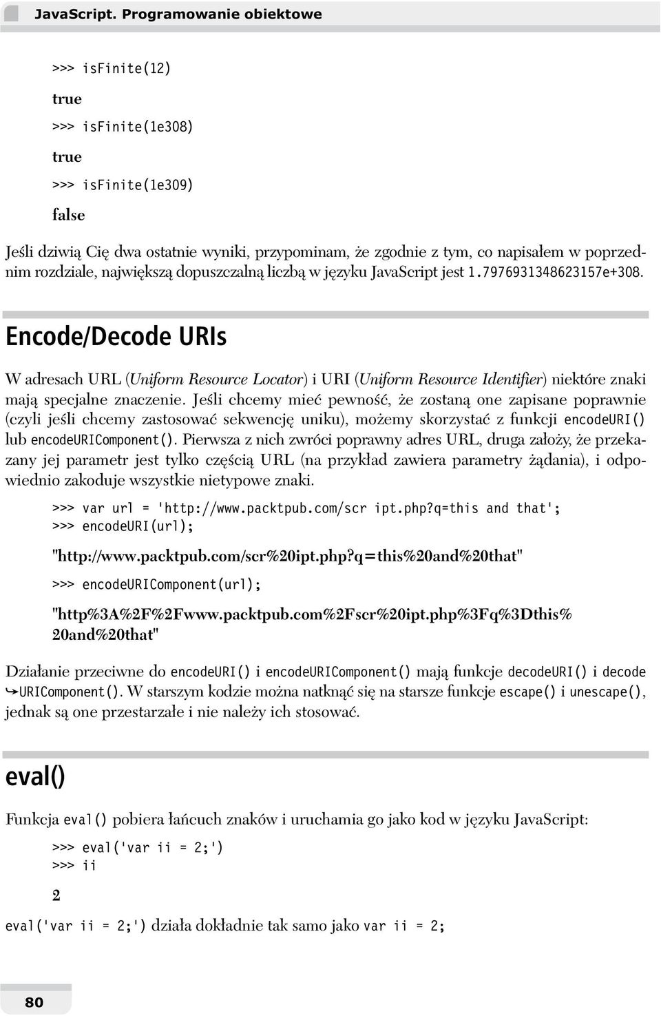 najwi ksz dopuszczaln liczb w j zyku JavaScript jest 1.7976931348623157e+308.