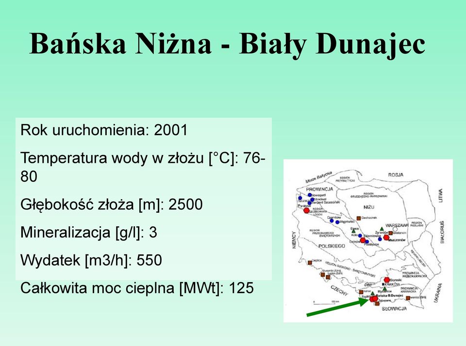 Głębokość złoża [m]: 2500 Mineralizacja [g/l]: