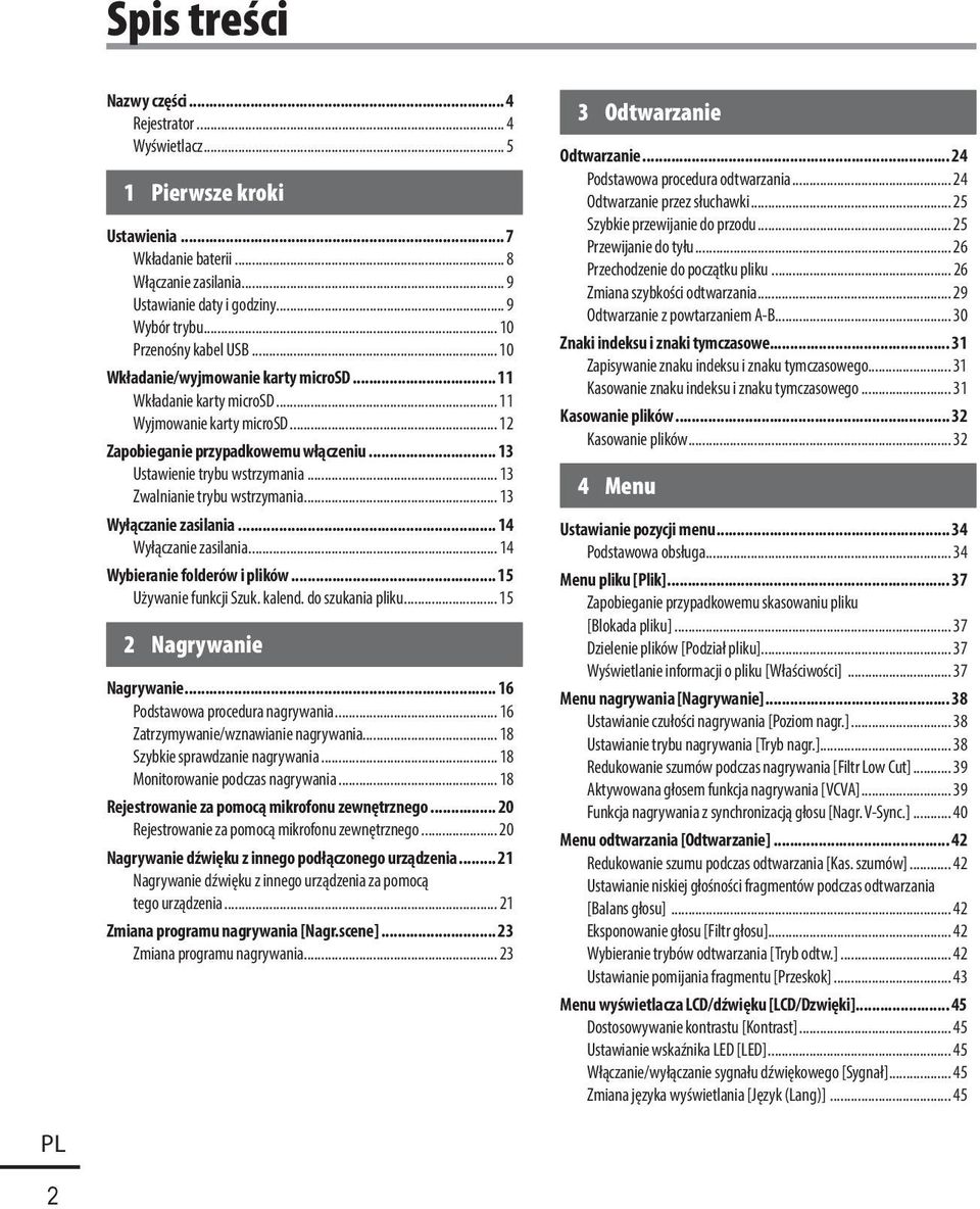 .. 13 Ustawienie trybu wstrzymania... 13 Zwalnianie trybu wstrzymania... 13 Wyłączanie zasilania... 14 Wyłączanie zasilania... 14 Wybieranie folderów i plików... 15 Używanie funkcji Szuk. kalend.