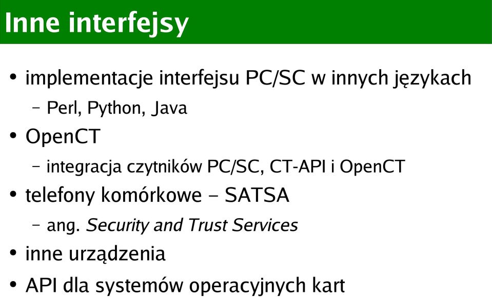 PC/SC, CT-API i OpenCT telefony komórkowe SATSA ang.