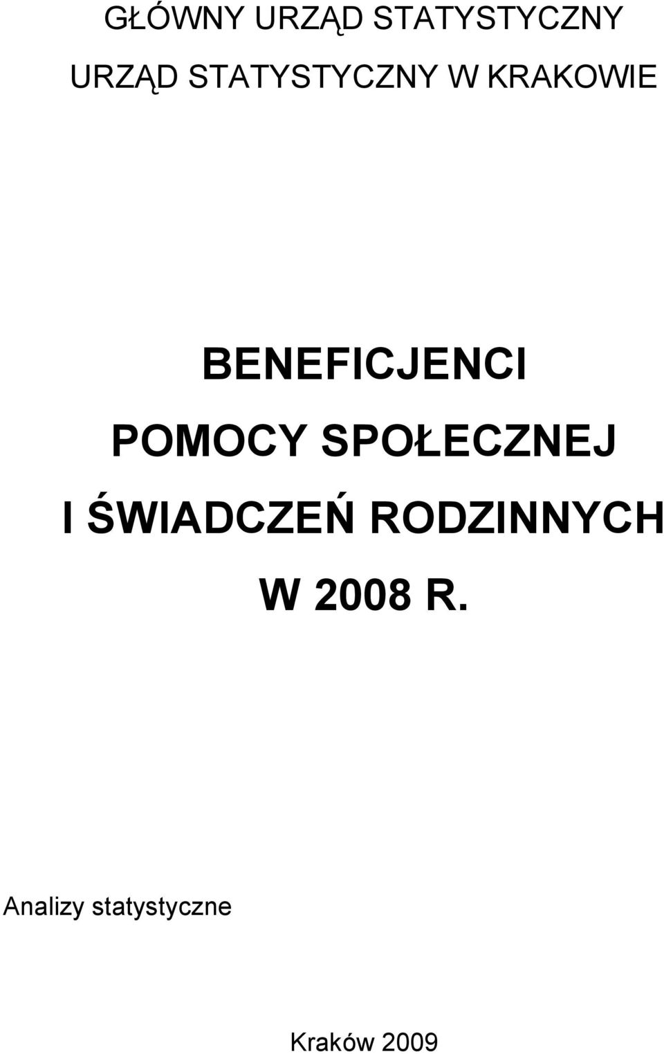 POMOCY SPOŁECZNEJ I ŚWIADCZEŃ