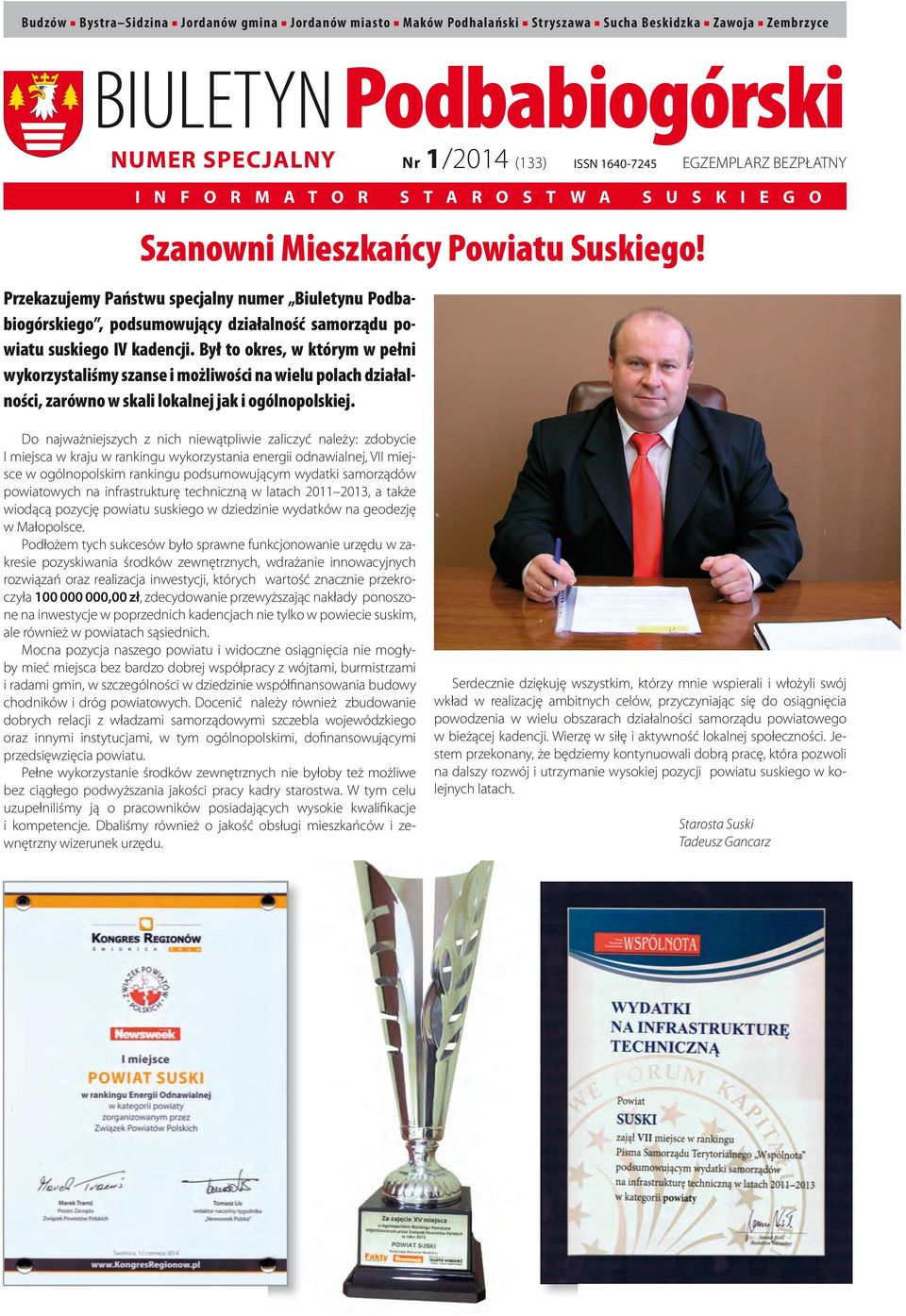 Przekazujemy Państwu specjalny numer Biuletynu Podbabiogórskiego, podsumowujący działalność samorządu powiatu suskiego IV kadencji.