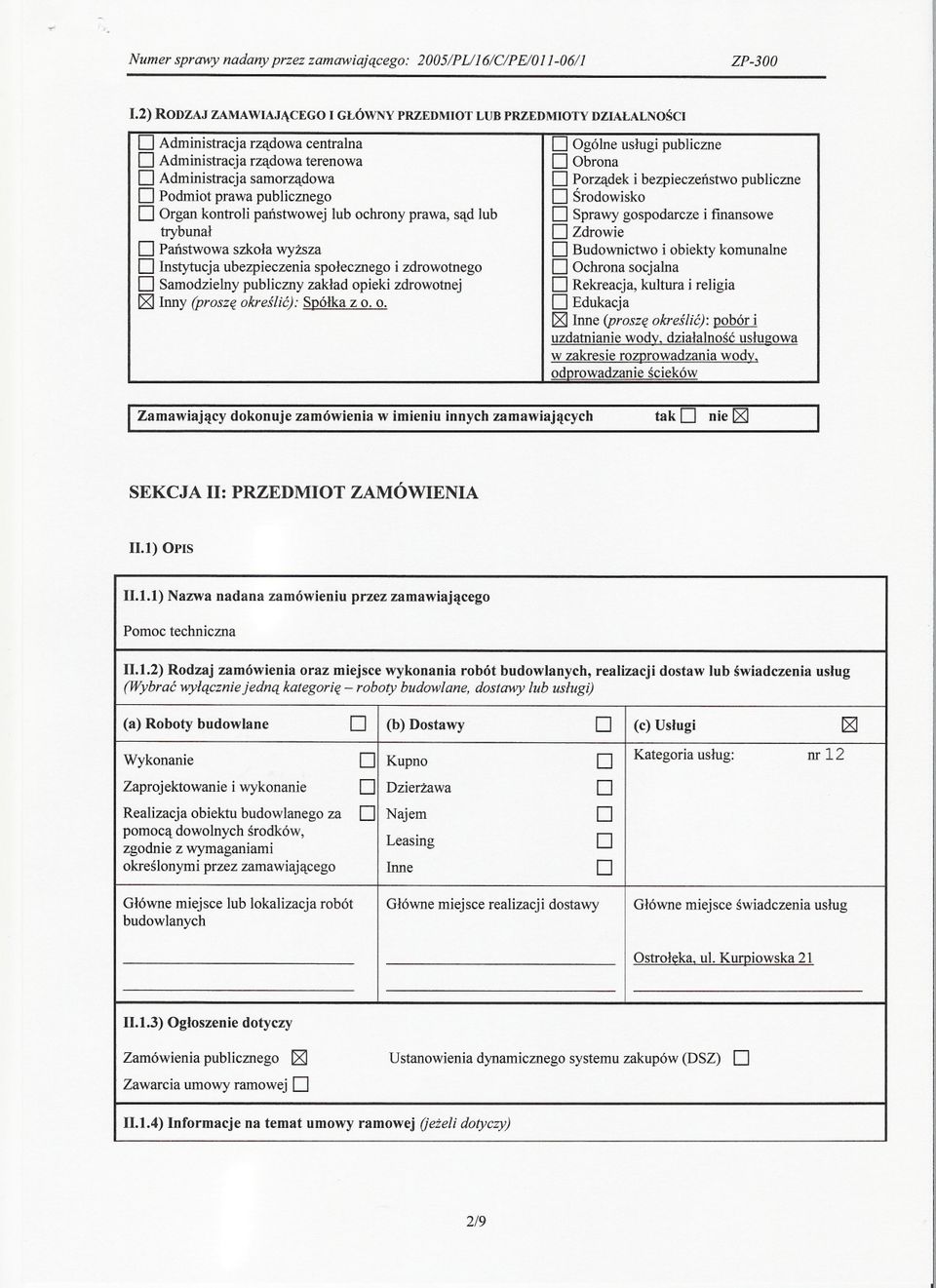 bezpieczenstwo publiczne Podmiot prawa publicznego Srodowisko Organ kontroli panstwowej lub ochrony prawa, sad lub Sprawy gospodarcze i fmansowe trybunal Zdrowie Panstwowa szkola wyzsza Budownictwo i